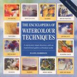 The Encyclopedia of Watercolour Techniques