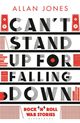 Can't Stand Up For Falling Down